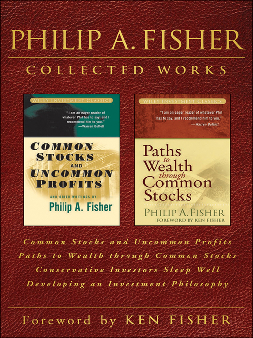 Title details for Philip A. Fisher Collected Works,  Foreword by Ken Fisher by Philip A. Fisher - Wait list